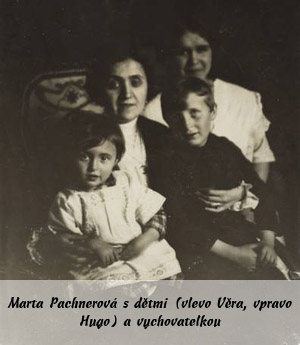 Marta Pachnerov s dtmi (vlevo Vra, vpravo Hugo) a vychovatelkou